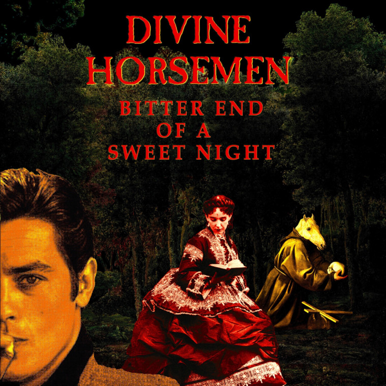 DIVINE HORSEMEN-  - Bitter End Of A Sweet Night  CD