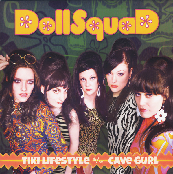 DOLLSQUAD  -Tiki Lifestyle - NICE PIC SLV LTD ED -  45 RPM