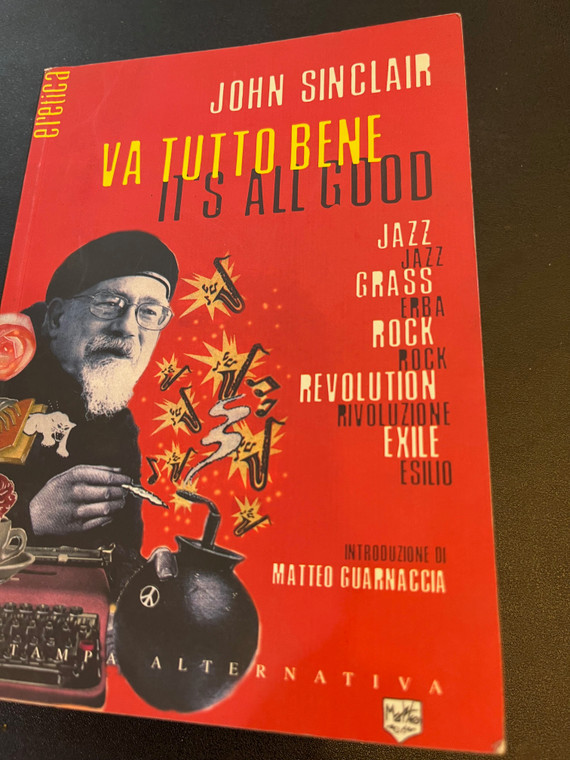 SINCLAIR, JOHN- Va Tutto Bene/It’s All Good”- autographed BOOK