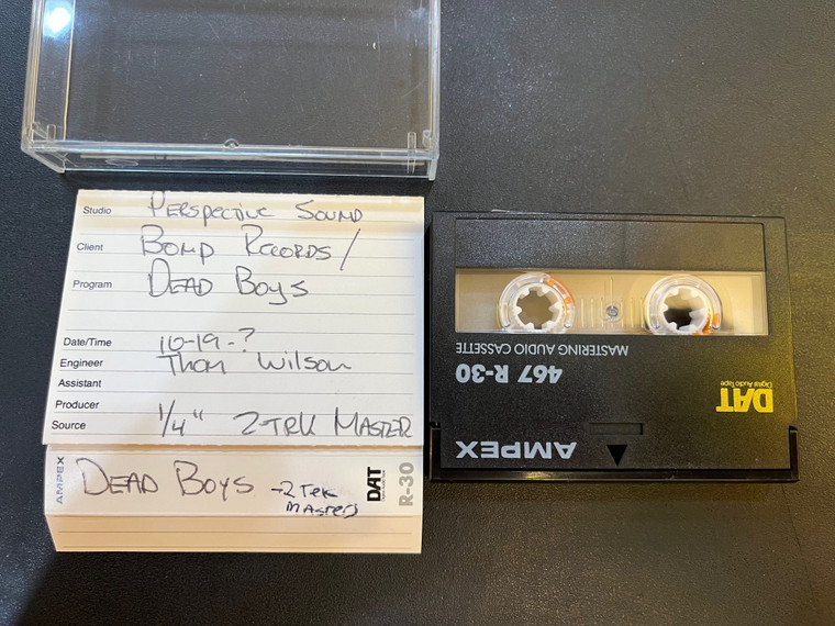 DEAD BOYS- "1/4  2 TRK MASTER" DAT FORMAT! ONE OF A KIND..