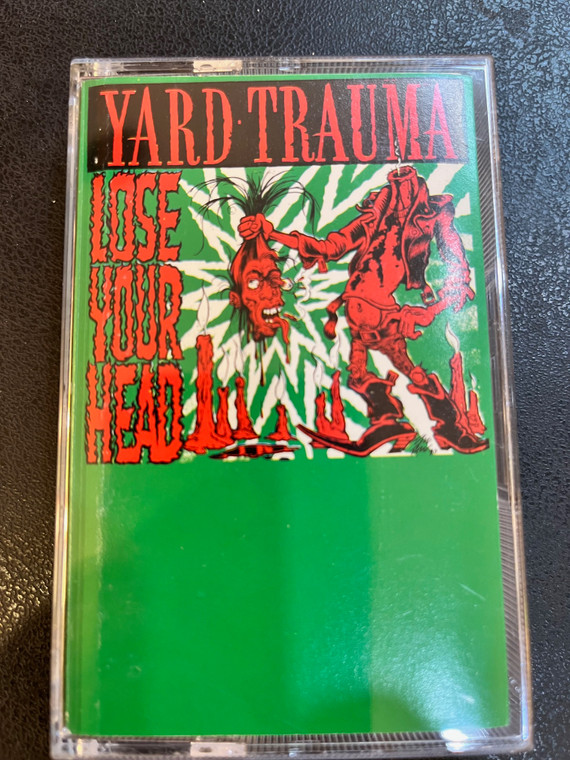 YARD TRAUMA-Lose Your Head -1990 CASSETTE ! ONE OF A KIND..