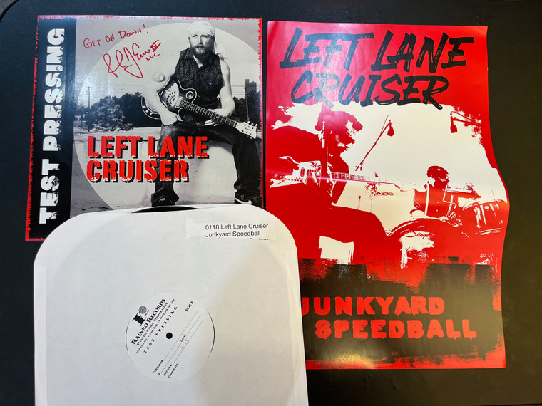 LEFT LANE CRUISER - Junkyard Speed Ball -TEST PRESSING SET WITH POSTER AND AUTOGRAPH