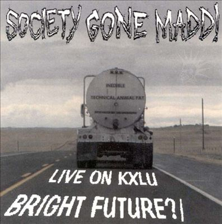 SOCIETY GONE MADD  - Bright Future / Live on KXLU ( SO CAL HARDCORE PUNK 1996 ) LAST COPIES! CD