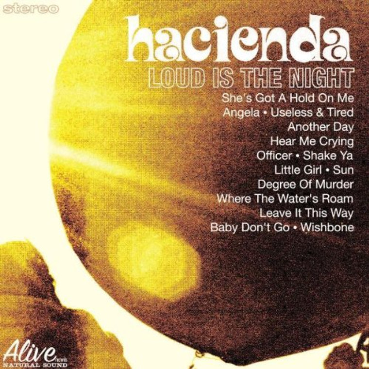 HACIENDA - Loud is the Night prod by Dan of the Black Keys-Texas 60s/70s style popCD