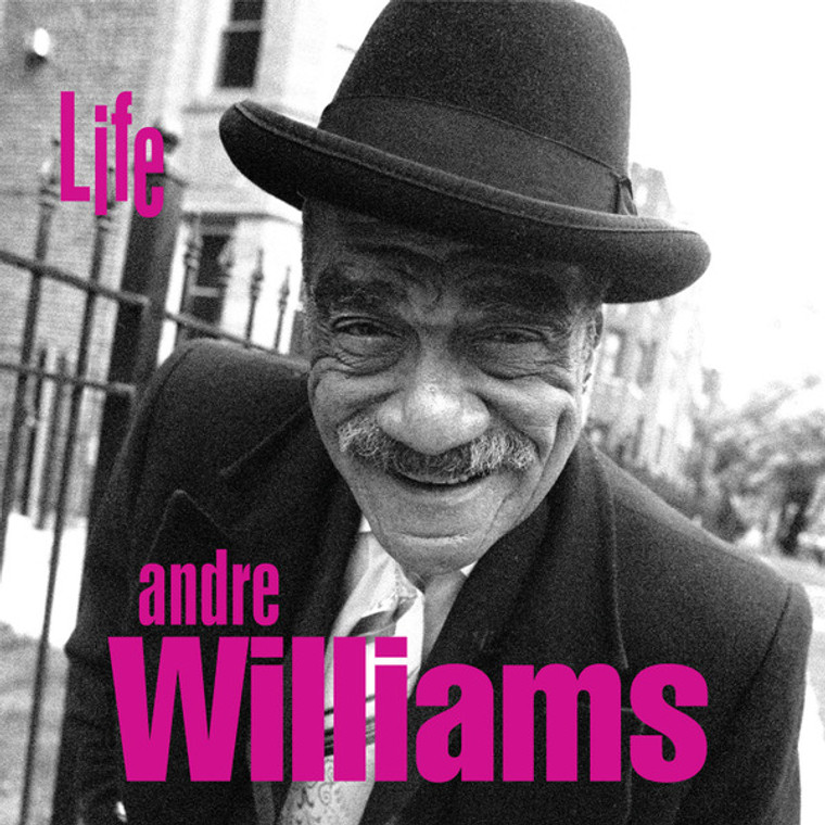 WILLIAMS, ANDRE - Life - BENT CORNER BARGAIN!  GARAGE SOUL CLASSIC 