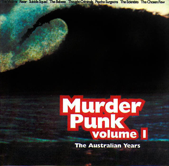 MURDER PUNK # 1 (Rare Aussie 70s punk) COMPCD - Bomp Records