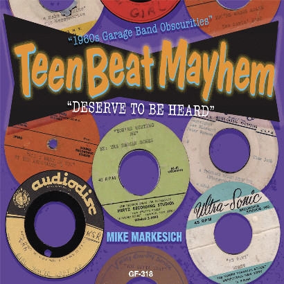 TEENBEAT MAYHEM Deserve To Be Heard - Psych & garage killers