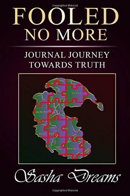 Fooled No More: Journal Journey Towards Truth (UNDER RENOVATION)