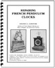 REPAIRING FRENCH PENDULUM CLOCKS BOOK CONOVER