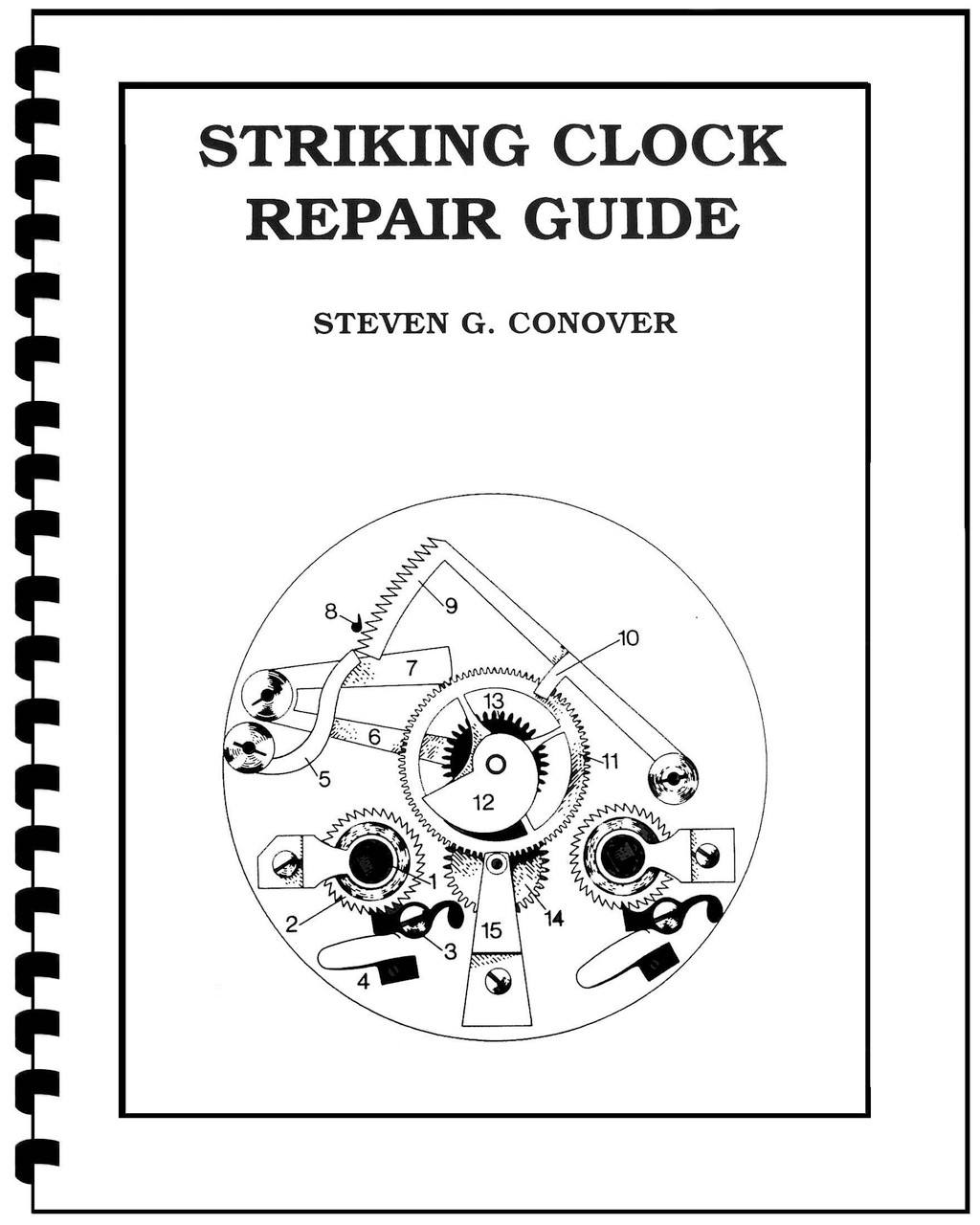 【T7378】綿内克幸/GUIDE TO CLOCKWORK LOVERS STRIKING CLOCK REPAIR GUIDE CONOVER - GRIFFEN'S CLOCK PARTS AND