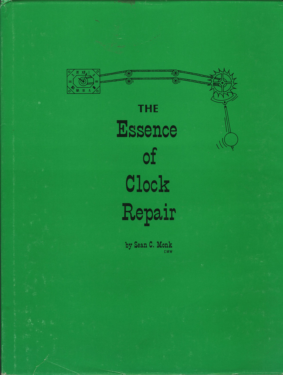 THE ESSENCE OF CLOCK REPAIR BY MONK