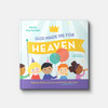 God Made Me for Heaven: Helping Children Live for an Eternity with Jesus | Hardback | By Marty Machowski