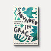 Grounded in Grace: Helping Kids Build Their Identity in Christ | Paperback | By Jonathan Holmes