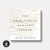 The Spiritually Healthy Leader: Finding Freedom from Self-Sabotage (Audiobook)