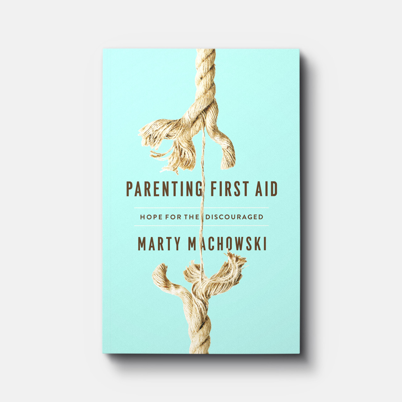 Parenting First Aid: Hope for the Discouraged Devotional