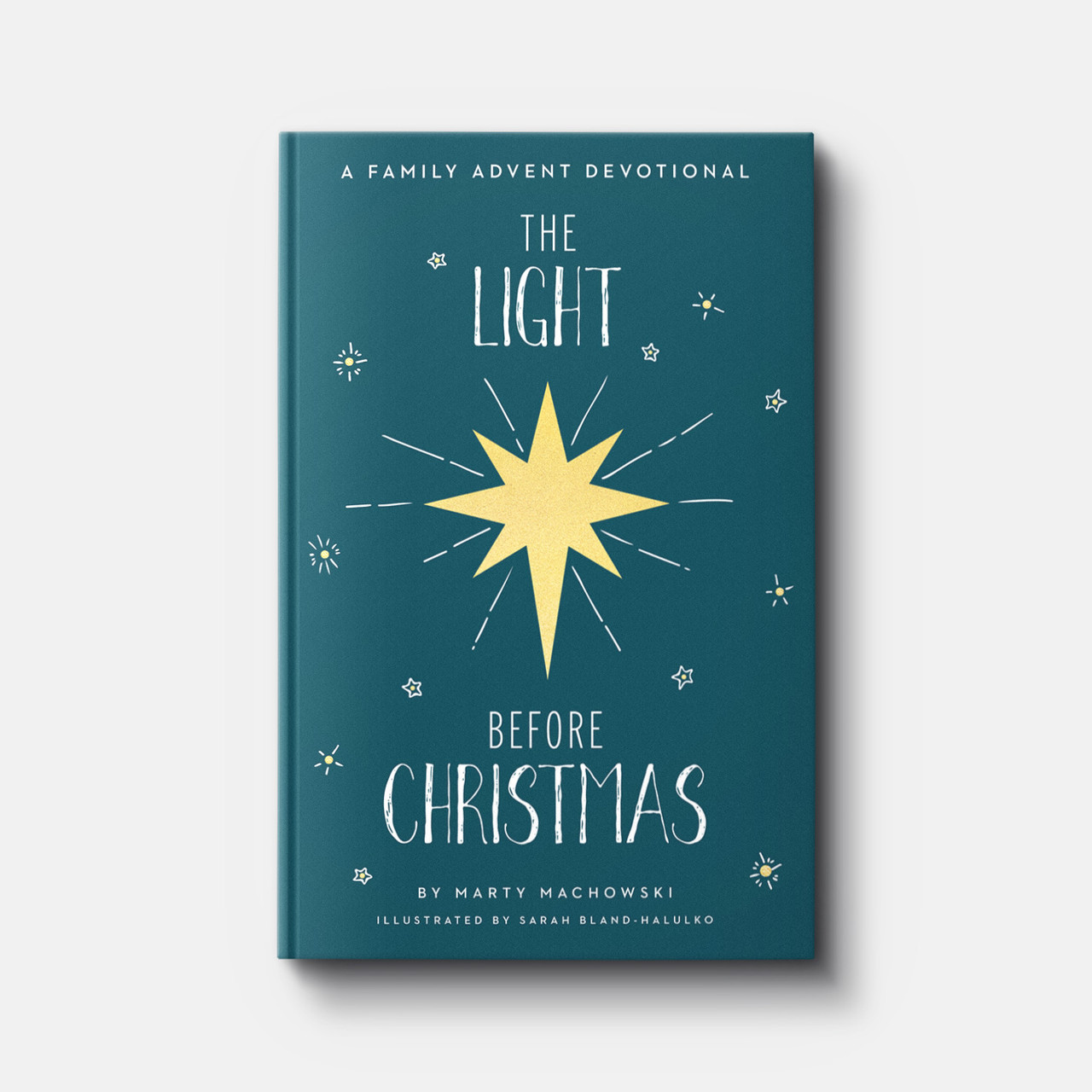 Buy The Light Before Christmas by Marty Machowski