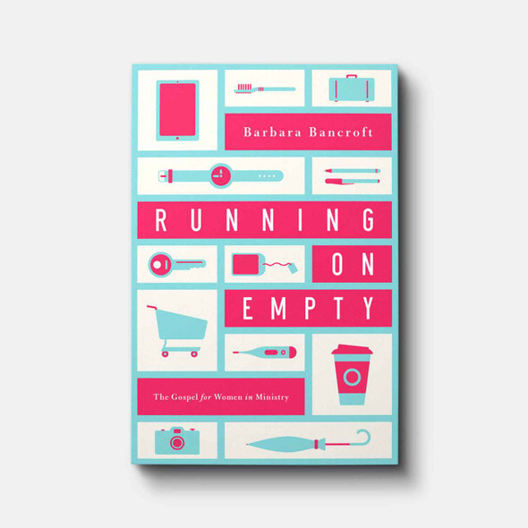 Running on Empty: The Gospel for Women in Ministry Pastoral Resources