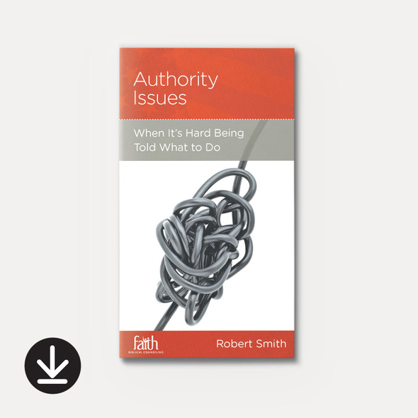 Authority Issues: When It's Hard Being Told What to Do (eBook) Minibook eBooks