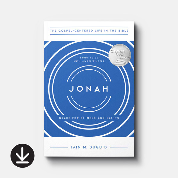 Jonah: Grace for Sinners and Saints, Study Guide with Leader's Notes (eBook) Small Group eBooks