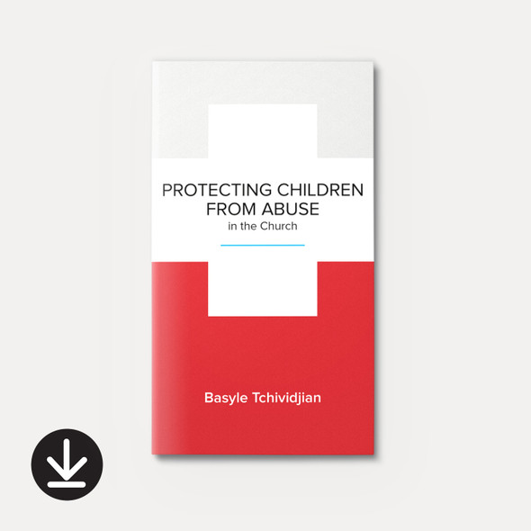 Protecting Children from Abuse in the Church (eBook) Minibook eBooks