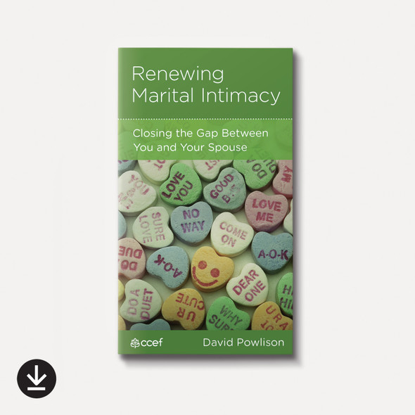 Renewing Marital Intimacy: Closing the Gap Between You and Your Spouse | eBook | By David Powlison