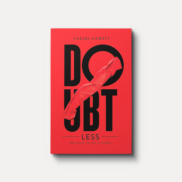 DoubtLess: Because Faith is Hard | Paperback | By Shelby Abbott