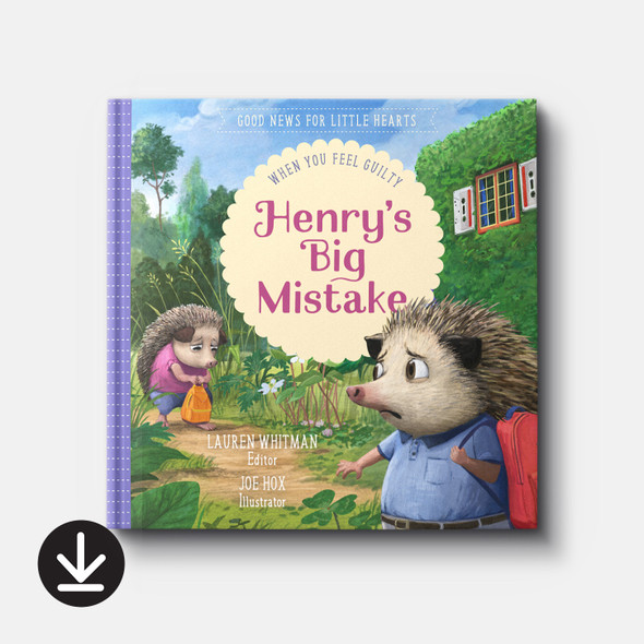 Henry's Big Mistake: When You Feel Guilty (eBook) Children's eBooks