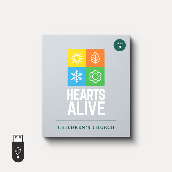 Hearts Alive: A Gospel Based Children's Lectionary Curriculum (Year B, Children's Church)