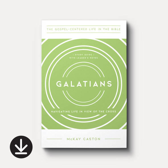 Galatians: Navigating Life in View of the Cross (eBook)