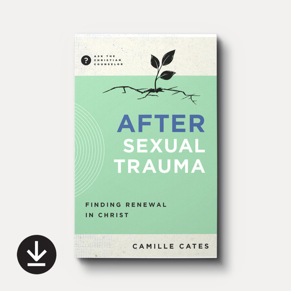 After Sexual Trauma: Finding Renewal in Christ (eBook) After Sexual Trauma: Finding Renewal in Christ (eBook)