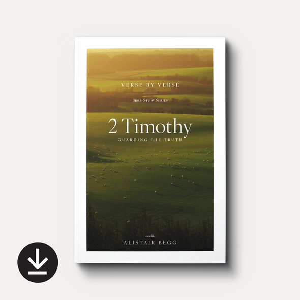 2 Timothy: Guarding the Truth eBook by Alistair Begg