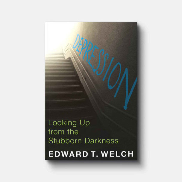 Depression: Looking Up from the Stubborn Darkness | Paperback | By Edward T. Welch Depression: Looking Up from the Stubborn Darkness | Paperback | By Edward T. Welch