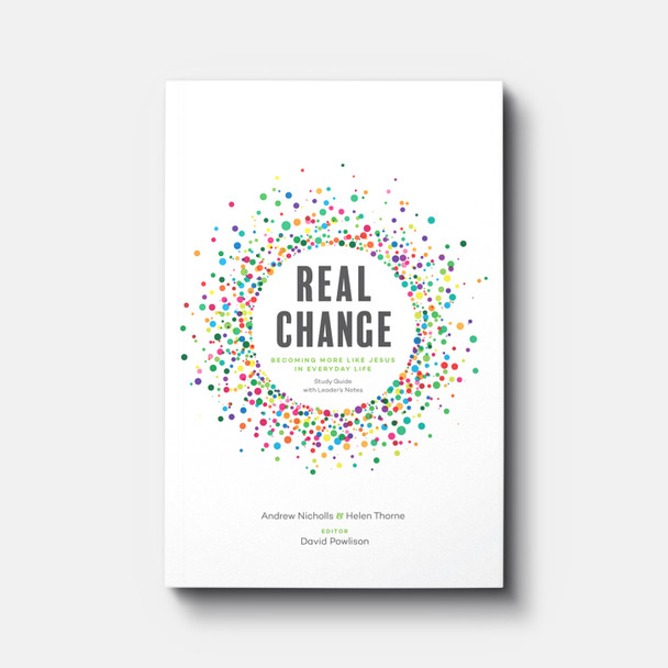 Real Change: Becoming More Like Jesus in Everyday Life | Paperback | By Andrew Nicholls and Helen Thorne Real Change: Becoming More Like Jesus in Everyday Life | Paperback | By Andrew Nicholls and Helen Thorne