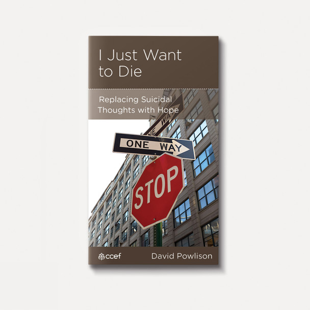 I Just Want to Die: Replacing Suicidal Thoughts with Hope | Stapled | By David Powlison