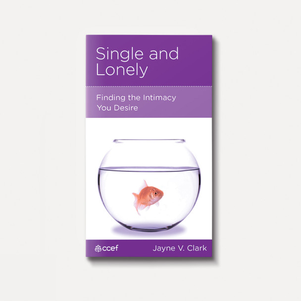 Single and Lonely: Finding the Intimacy You Desire | Stapled | By Jayne V. Clark