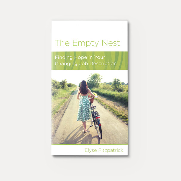 The Empty Nest: Finding Hope in Your Changing Job Description | Stapled | By Elyse Fitzpatrick The Empty Nest: Finding Hope in Your Changing Job Description | Stapled | By Elyse Fitzpatrick