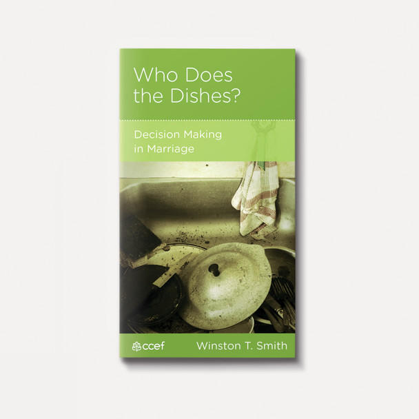 Who Does the Dishes? Decision Making in Marriage | Stapled | By Winston T. Smith Who Does the Dishes? Decision Making in Marriage | Stapled | By Winston T. Smith
