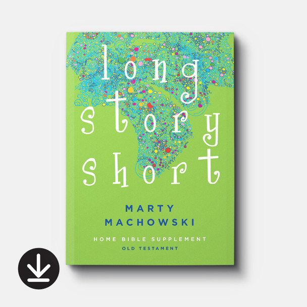 Long Story Short Home Bible Supplement