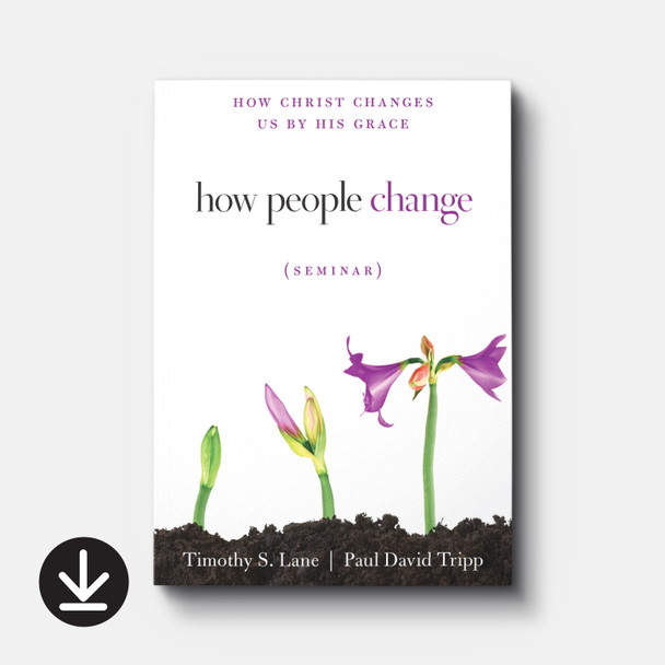 How People Change Video Seminar | USB Drive | By Timothy S. Lane and Paul David Tripp How People Change Video Seminar | USB Drive | By Timothy S. Lane and Paul David Tripp
