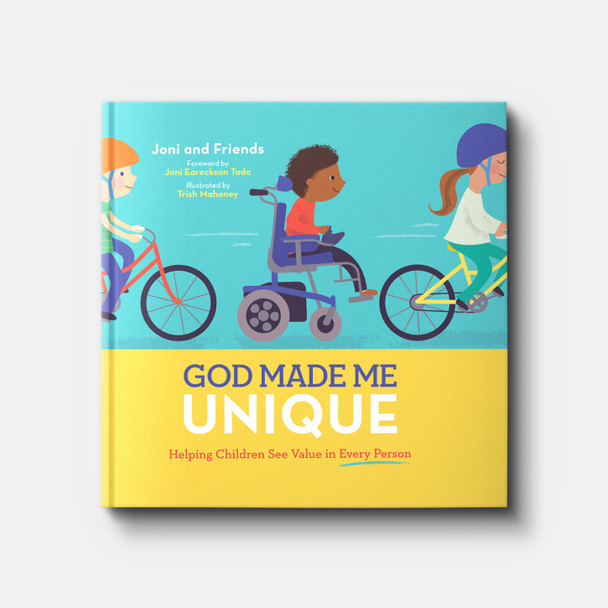 God Made Me Unique: Helping Children See Value in Every Person | Hardback | By Joni and Friends