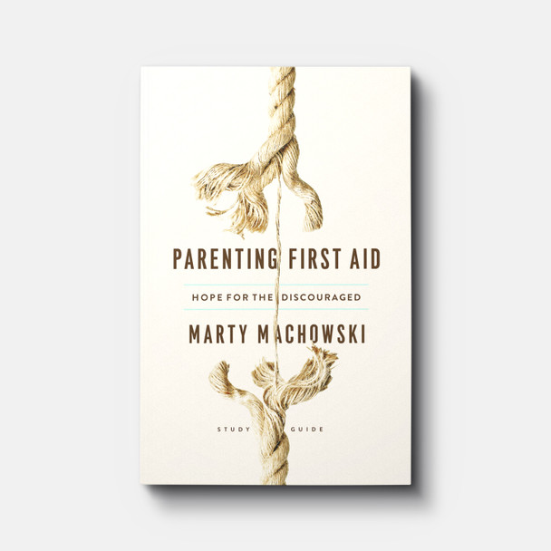 Parenting First Aid: Hope for the Discouraged Study Guide | Paperback | By Marty Machowski Parenting First Aid: Hope for the Discouraged Study Guide | Paperback | By Marty Machowski