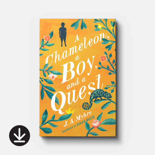 A Chameleon, a Boy, and a Quest: The Rwendigo Tales Book One | eBook | By J. A. Myhre