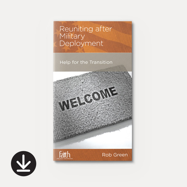 Reuniting after Military Deployment: Help for the Transition (eBook) Minibook eBooks