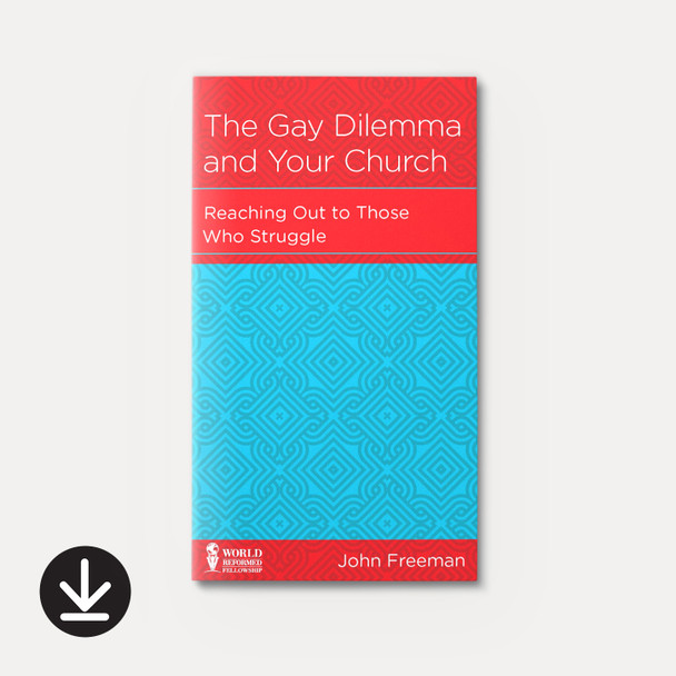 The Gay Dilemma and Your Church: Reaching Out to Those Who Struggle | eBook | By John Freeman