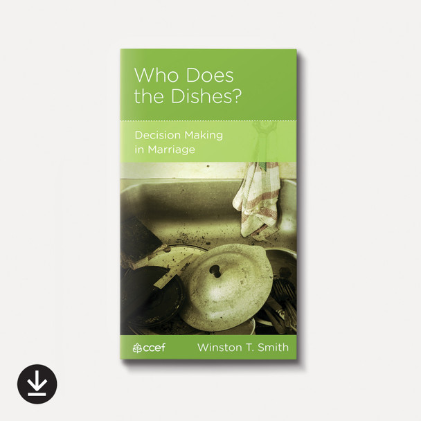 Who Does the Dishes? Decision Making in Marriage | eBook | By Winston T. Smith Who Does the Dishes? Decision Making in Marriage | eBook | By Winston T. Smith