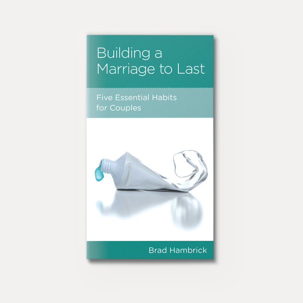 Building a Marriage to Last: Five Essential Habits for Couples | Stapled | By Brad Hambrick Building a Marriage to Last: Five Essential Habits for Couples | Stapled | By Brad Hambrick