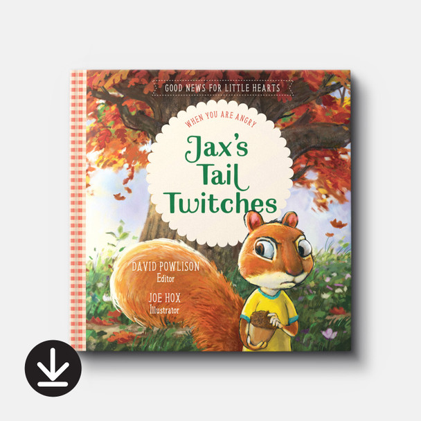 Jax's Tail Twitches: When You Are Angry | eBook | By David Powlison Jax's Tail Twitches: When You Are Angry | eBook | By David Powlison