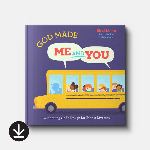 God Made Me AND You: Celebrating God's Design for Ethnic Diversity | eBook | By Shai Linne God Made Me AND You: Celebrating God's Design for Ethnic Diversity | eBook | By Shai Linne