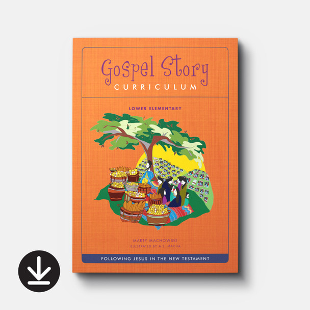 New Testament Gospel Story Curriculum (Lower Elementary) Download