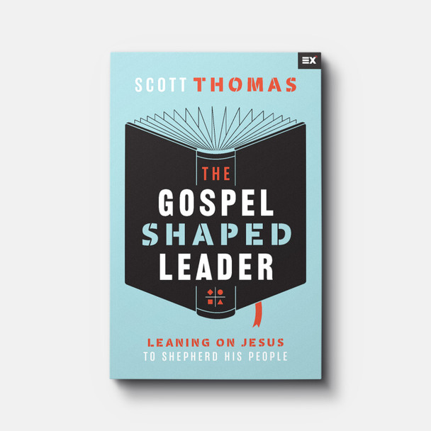 The Gospel Shaped Leader: Leaning on Jesus to Shepherd His People | Paperback | By Scott Thomas The Gospel Shaped Leader: Leaning on Jesus to Shepherd His People | Paperback | By Scott Thomas